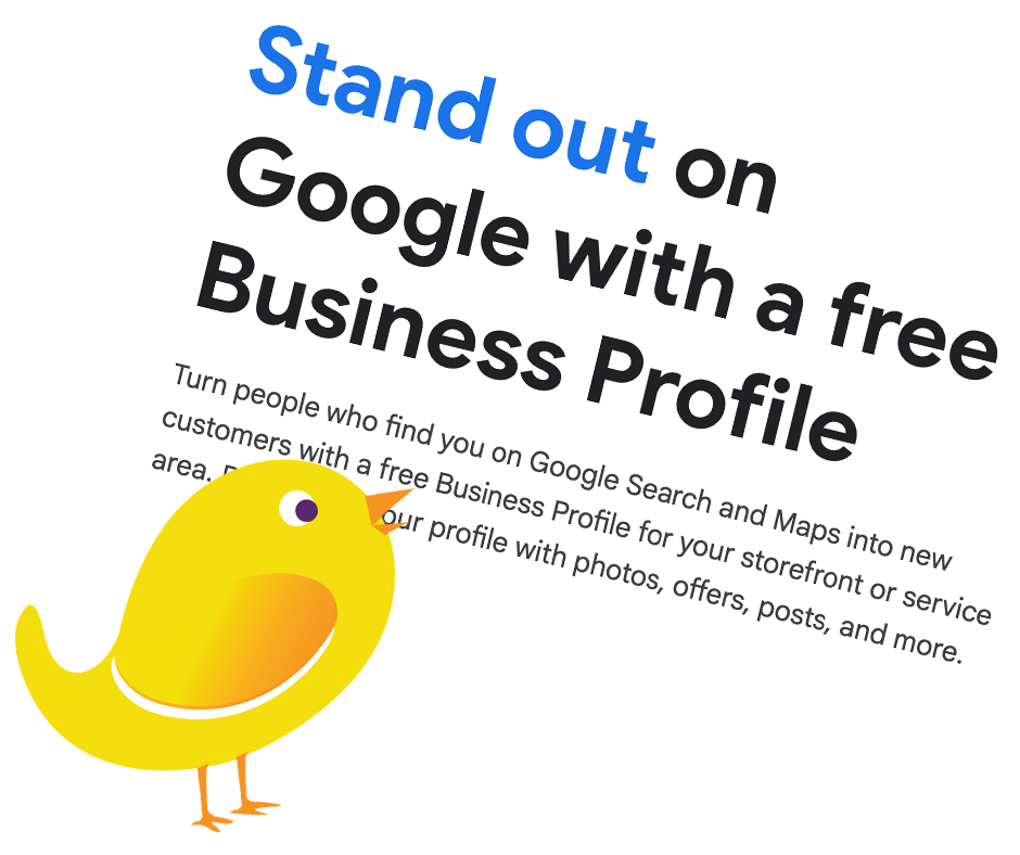 Small Business SEO first step: Set up a Google business profile. Ms. Birdie looks at snapshot from the Google Business Profile home page that says: "Stand out on Google with a free Business Profile."